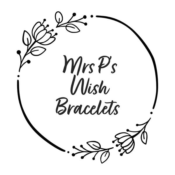 Mrs P's Wish Bracelets